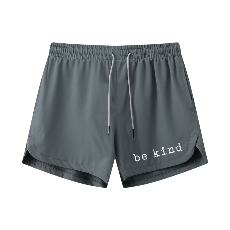Be Kind Athletic Quick-Dry Shorts