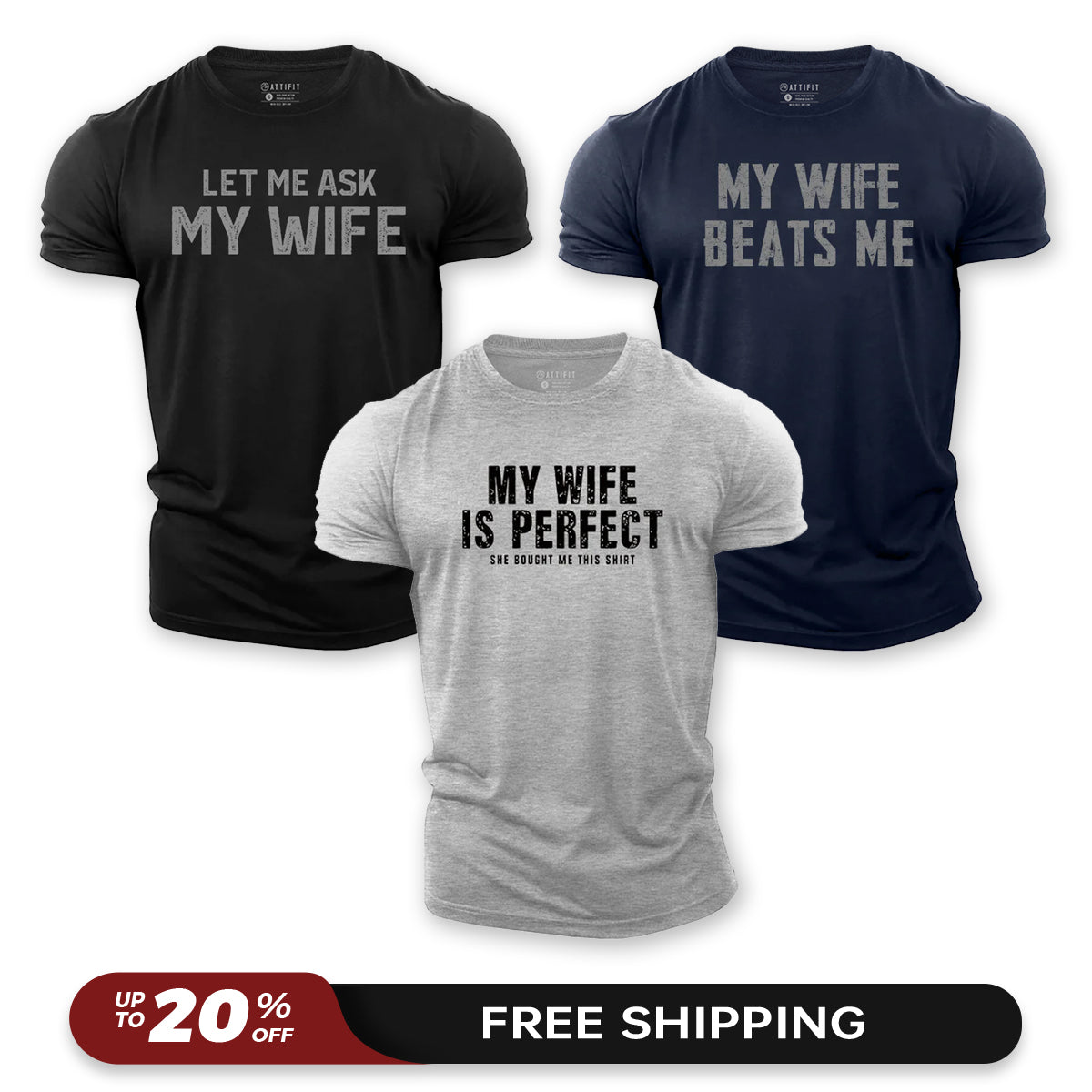 Ask My Wife 3-Pack - Cotton T-Shirts