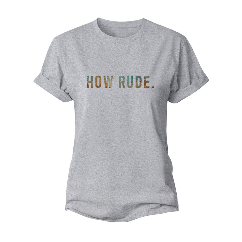 How Rude Women's Cotton T-shirts