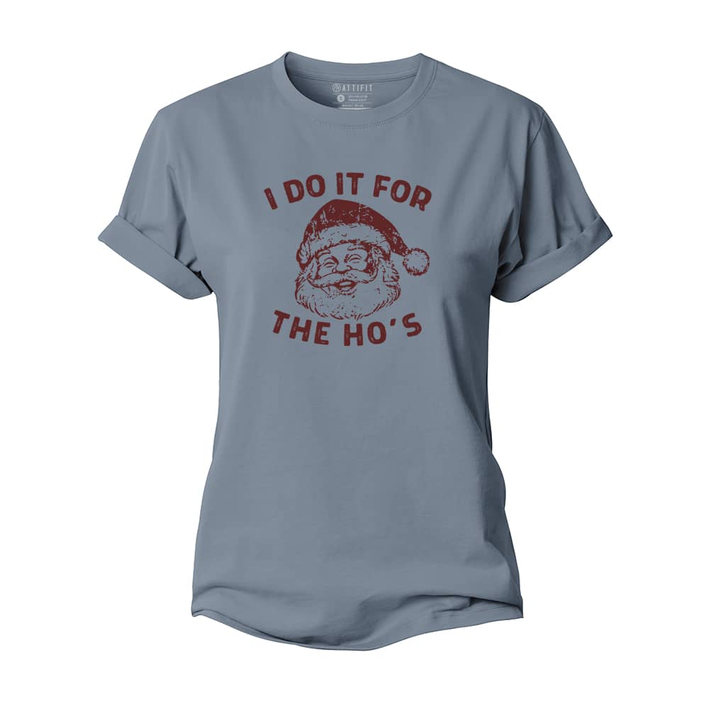 I Do It For The Ho's Women's Cotton T-Shirt