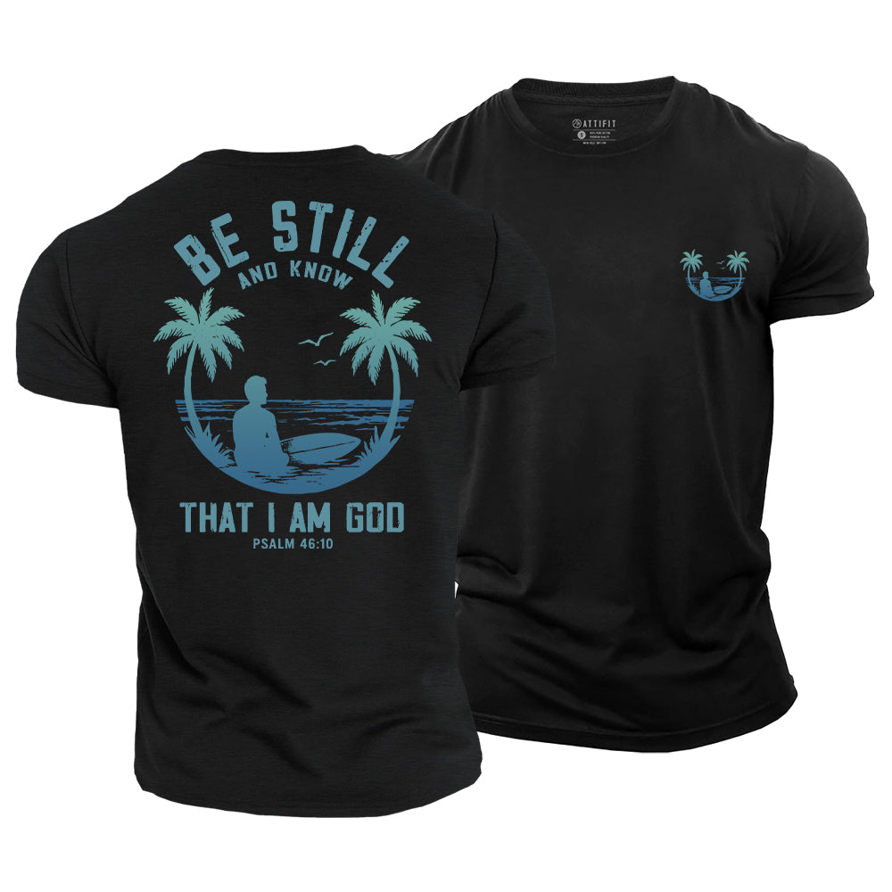 Be Still and Know Cotton T-Shirt