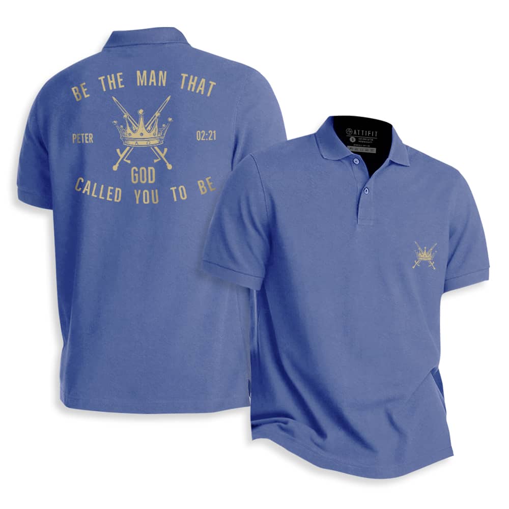 Be The Man God Called You to Be Polo Shirt