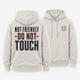 Do Not Touch Hoodie