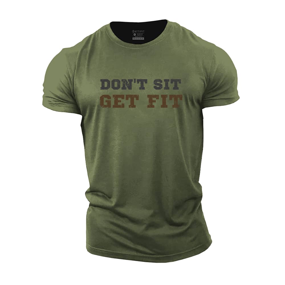 Don't Sit Cotton T-Shirt