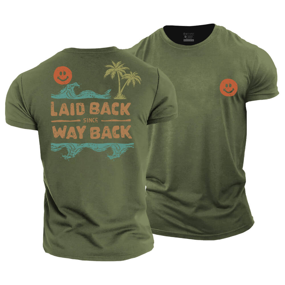 Laid Back Since Way Back Cotton T-Shirt