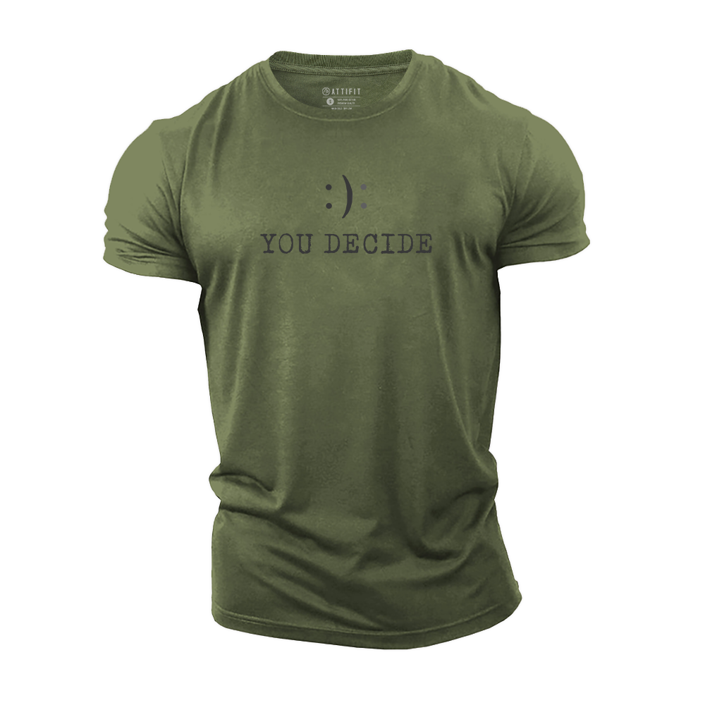 You Decide Cotton T-Shirt