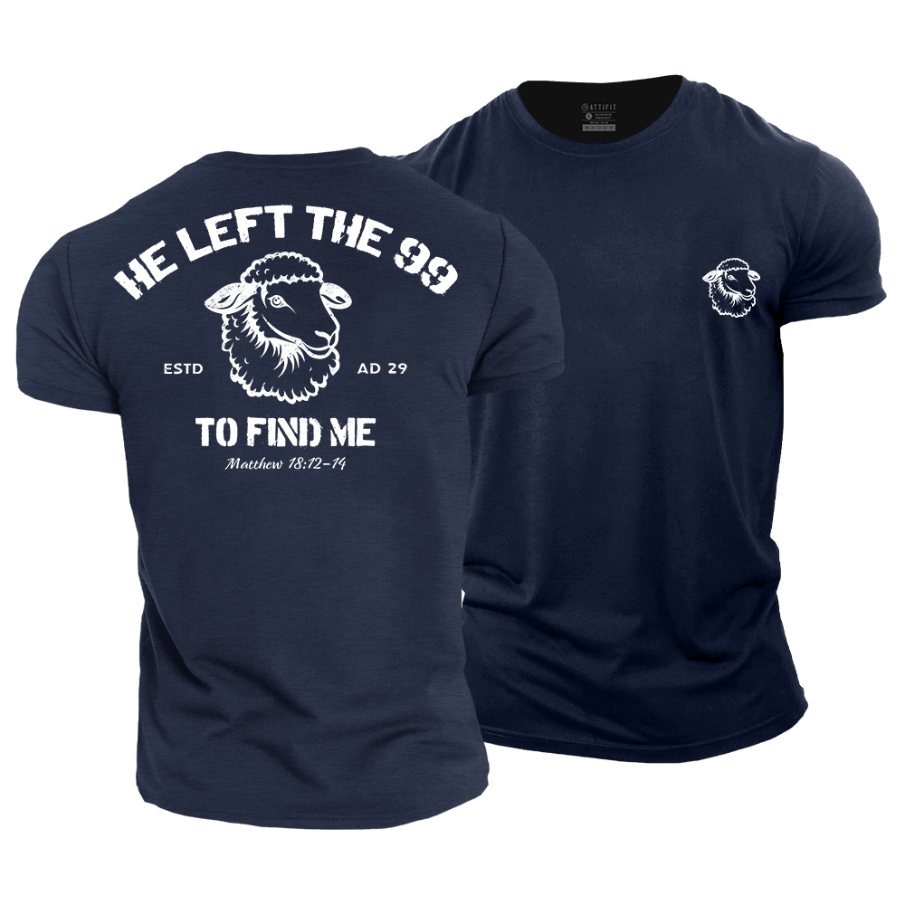 He Left The 99 To Find Me Cotton T-Shirt
