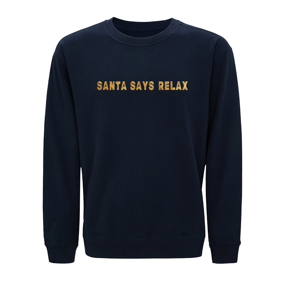 Santa Says Relax Crewneck Sweatshirt
