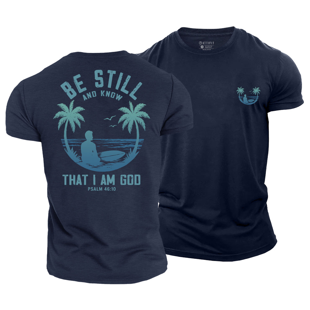 Be Still and Know Cotton T-Shirt