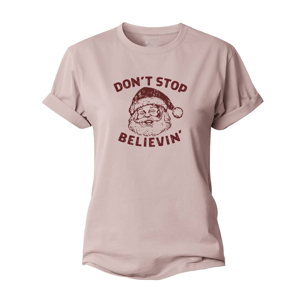 Don't Stop Believin' Women's Cotton T-Shirt