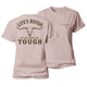 Be Tough Women's Cotton T-Shirt