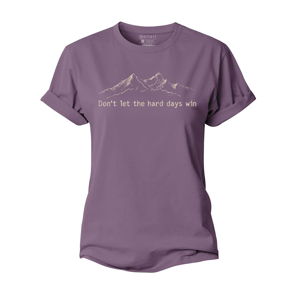 Hard Days Cannot Win Women's Cotton T-Shirt