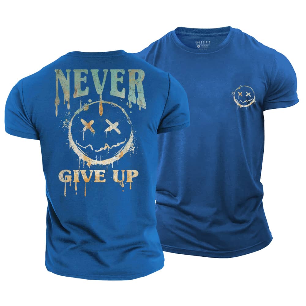 Never Give Up Cotton T-Shirt