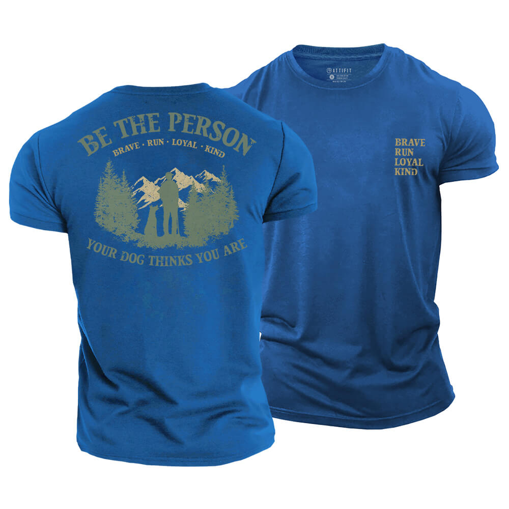 Be That Person Cotton T-Shirt