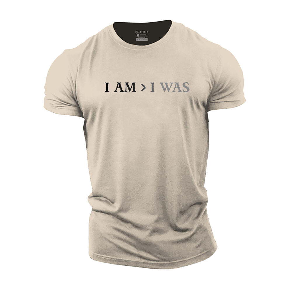 I Am > I Was Cotton T-Shirt