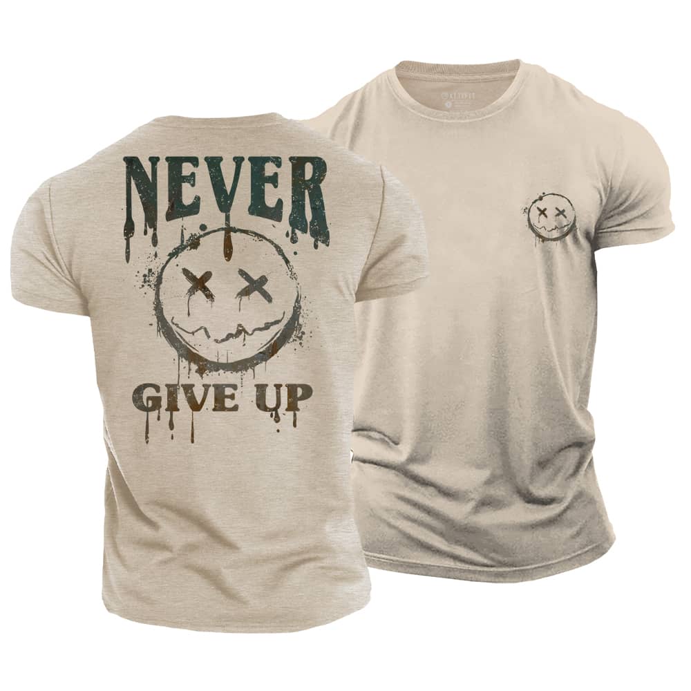 Never Give Up Cotton T-Shirt