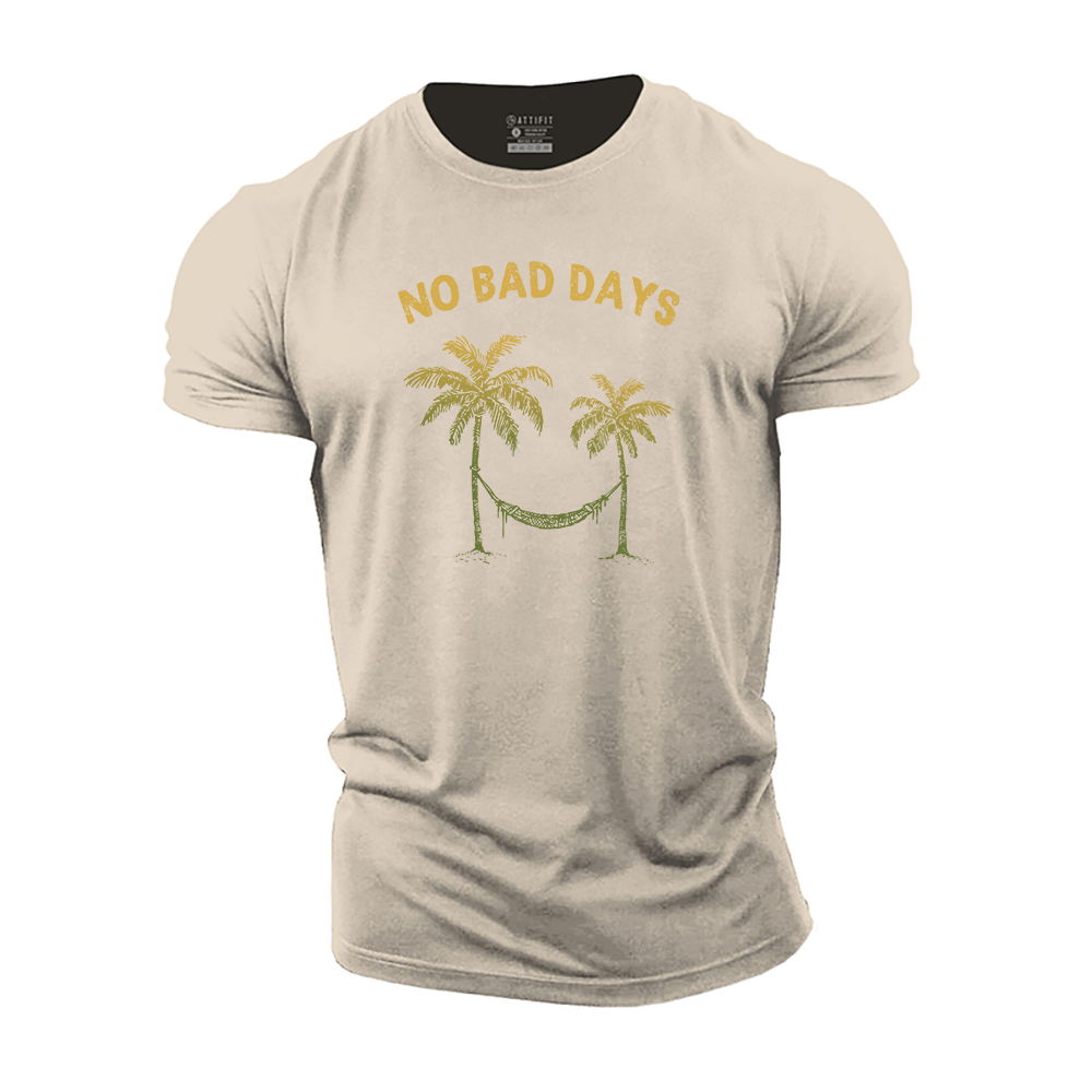 No Bad Days Cotton T-Shirt