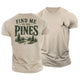 Find Me In The Pines Cotton T-Shirt