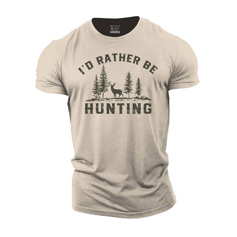 Rather Be Hunting Cotton T-Shirt