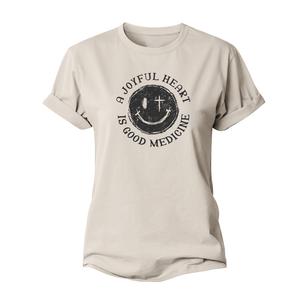 A Joyful Heart Is Good Medicine Women's Cotton T-Shirt