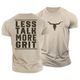 Less Talk More Grit Cotton T-Shirt