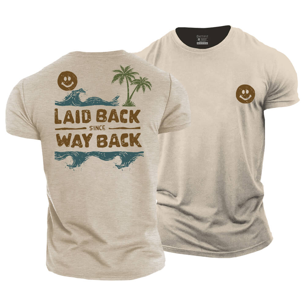 Laid Back Since Way Back Cotton T-Shirt