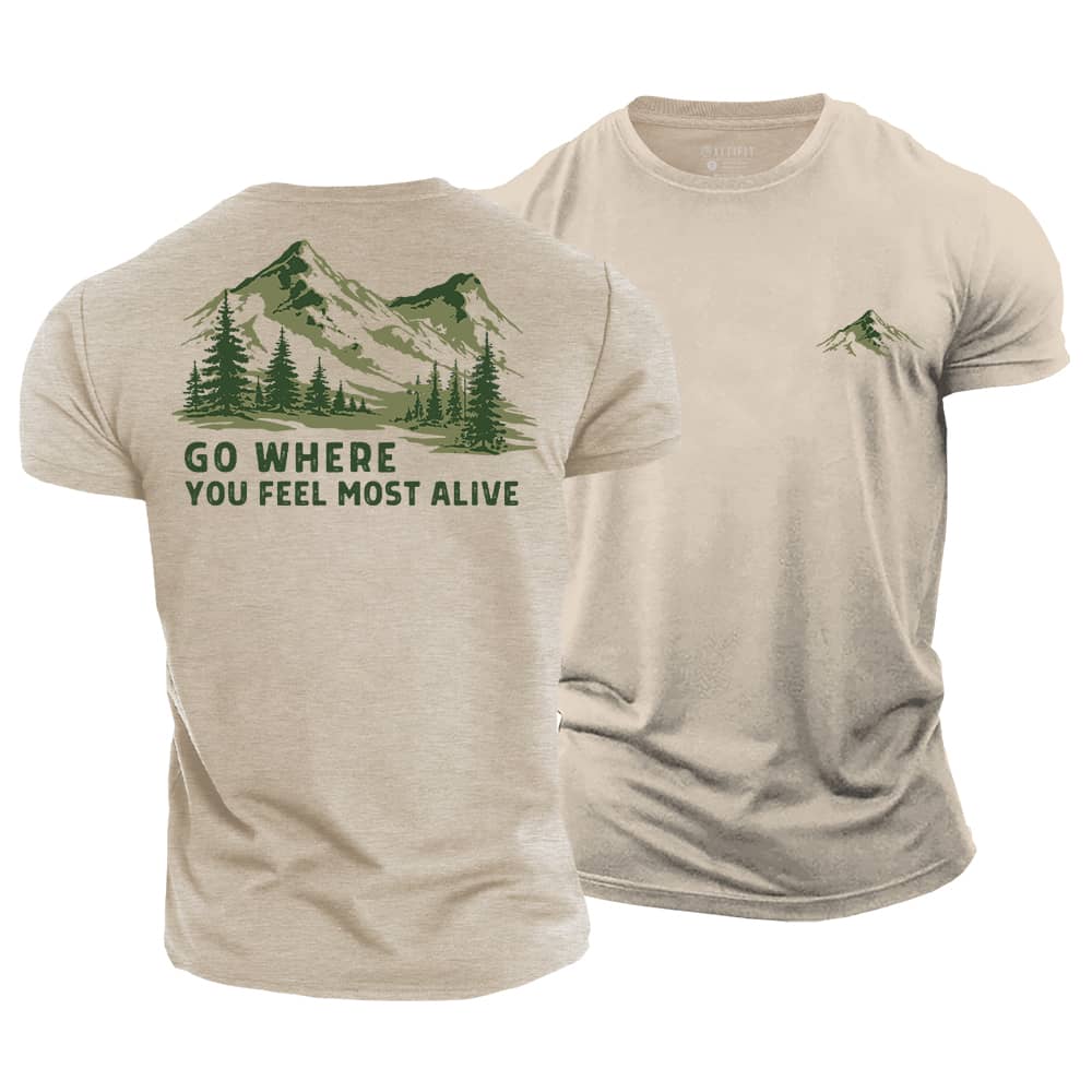 Go Where Alive Cotton T-Shirt