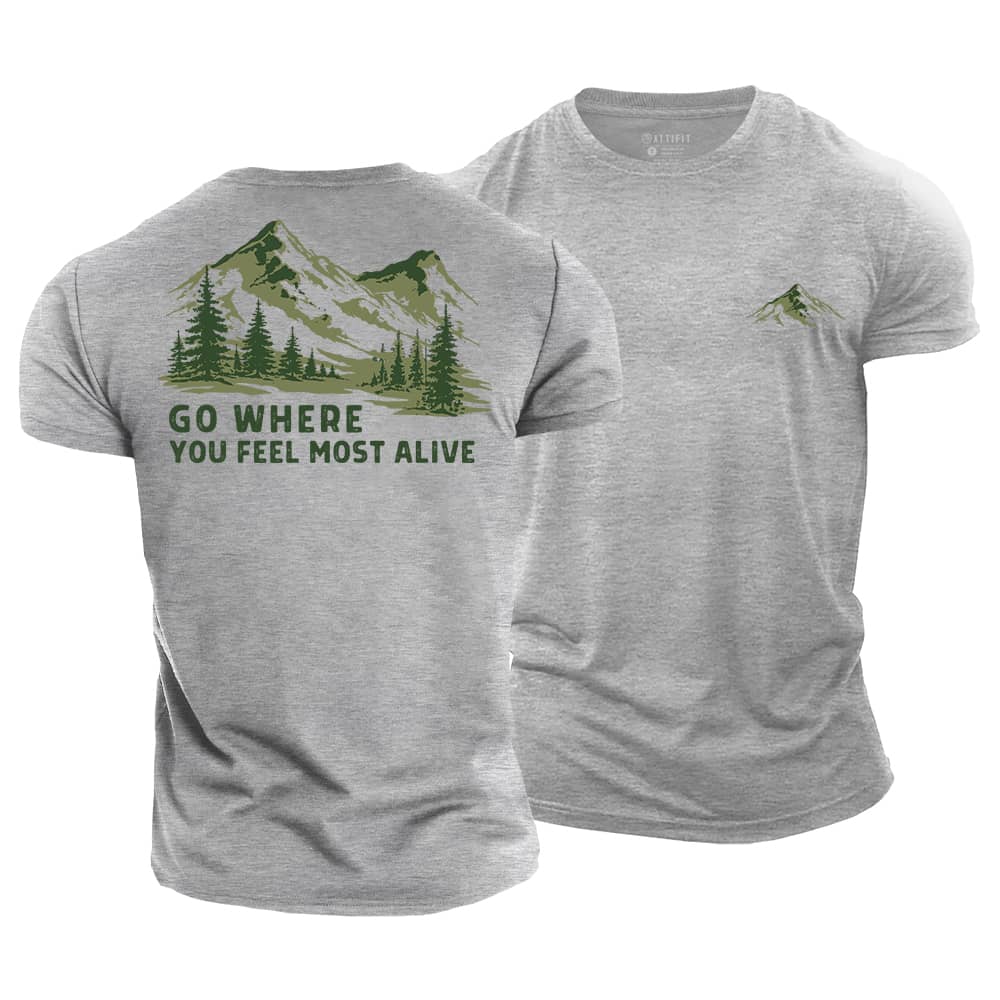 Go Where Alive Cotton T-Shirt