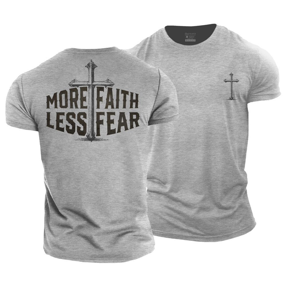 More Faith Less Fear Cotton T-Shirt