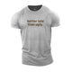 Better Late Than Ugly Cotton T-Shirt