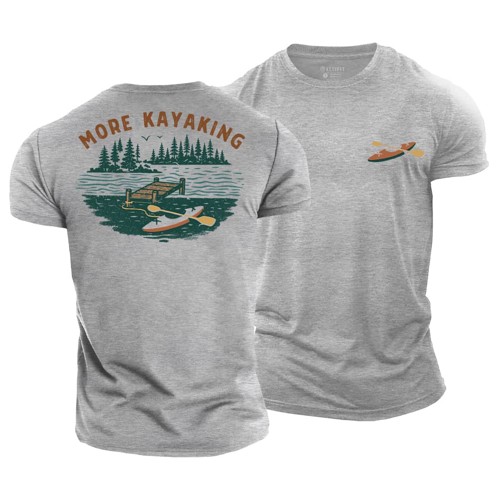 More Kayaking Cotton T-Shirt