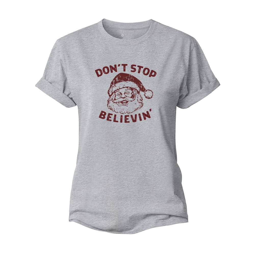Don't Stop Believin' Women's Cotton T-Shirt