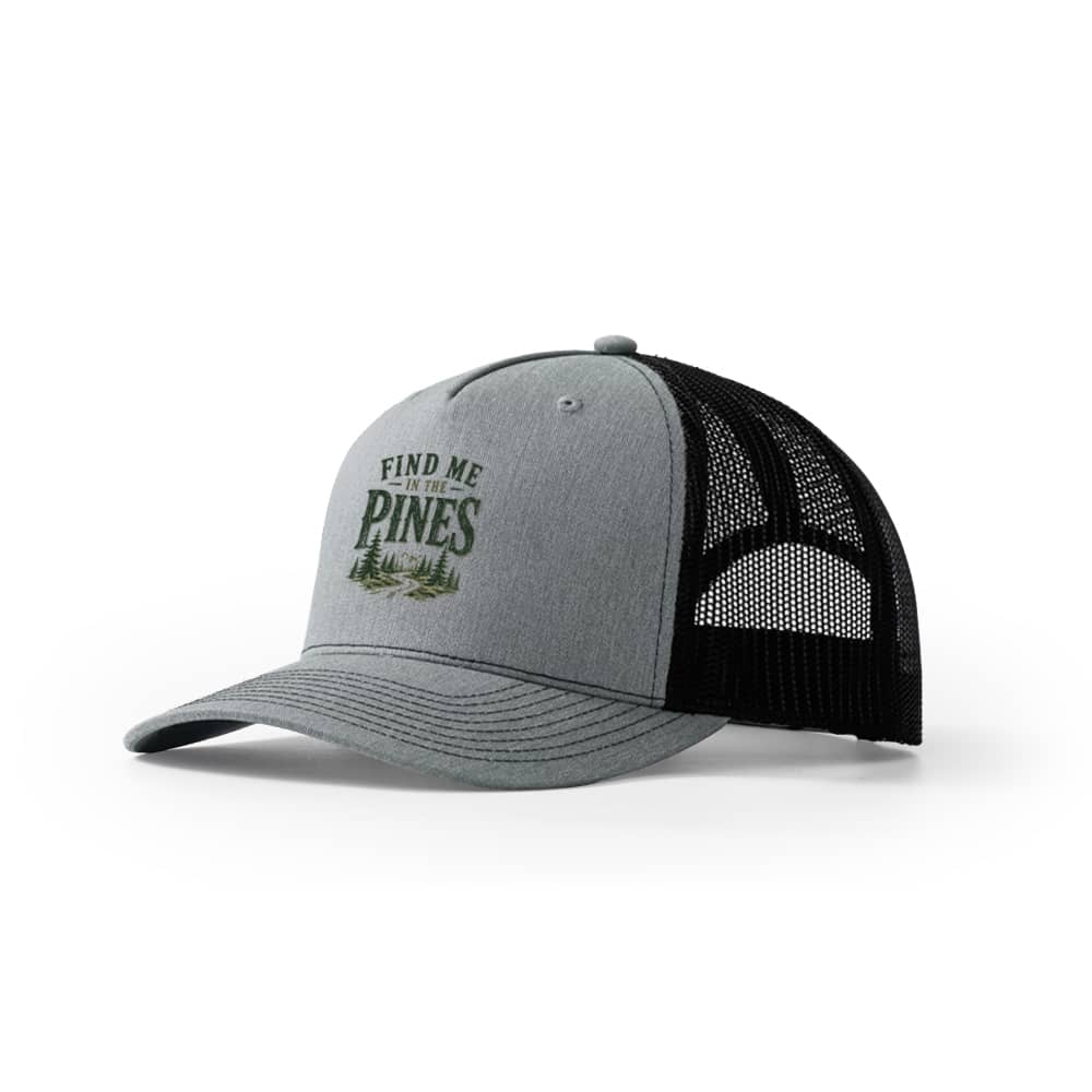 Find Me In The Pines Trucker Hat