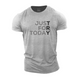 Just for Today Cotton T-Shirt
