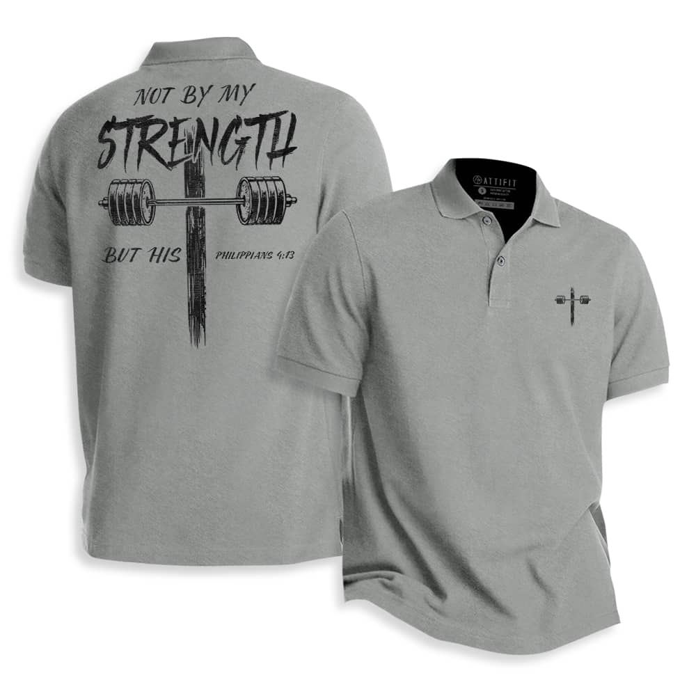 Not By My Strength But His Polo Shirt