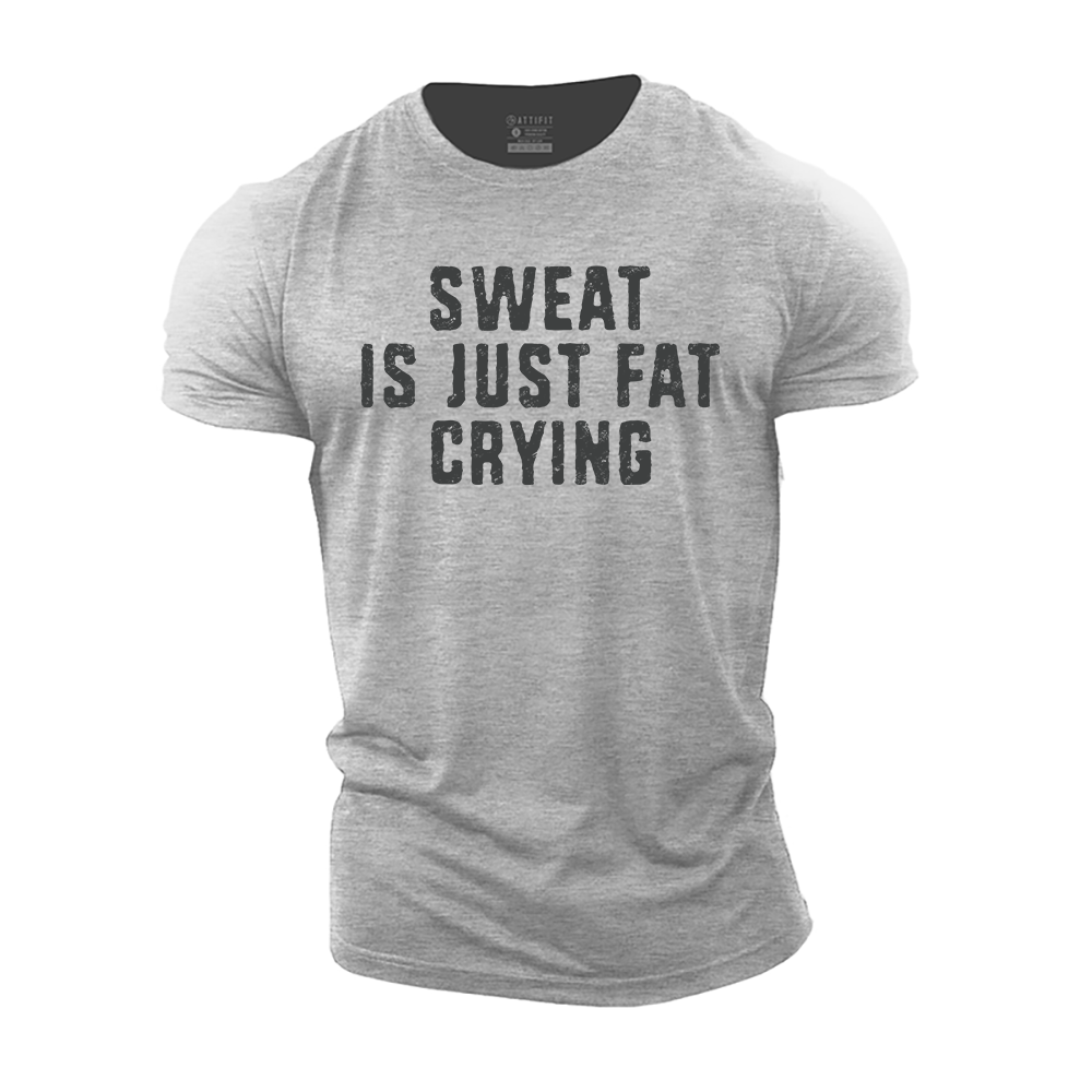 Sweat Is Just Fat Crying Cotton T-Shirt