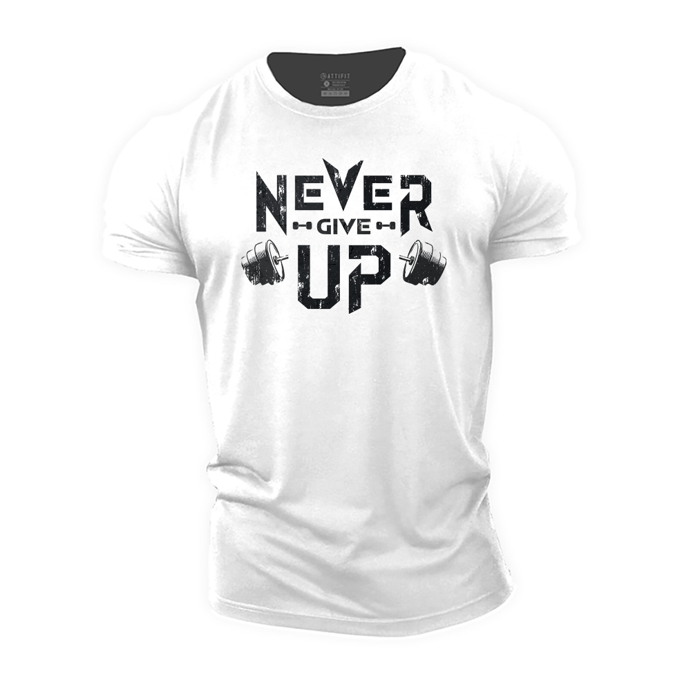 Never Give Up Cotton T-Shirt