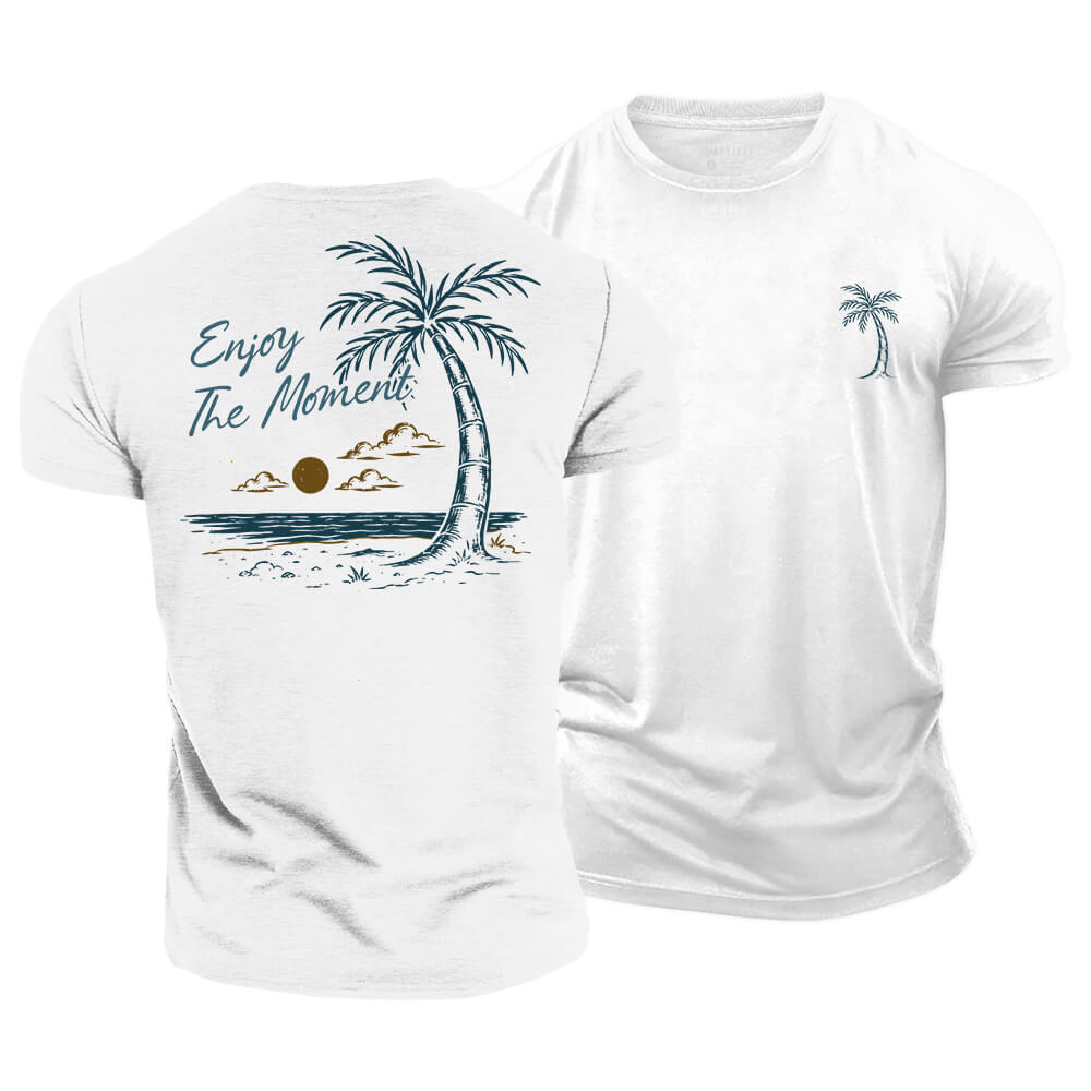 Enjoy The Moment Cotton T-Shirt