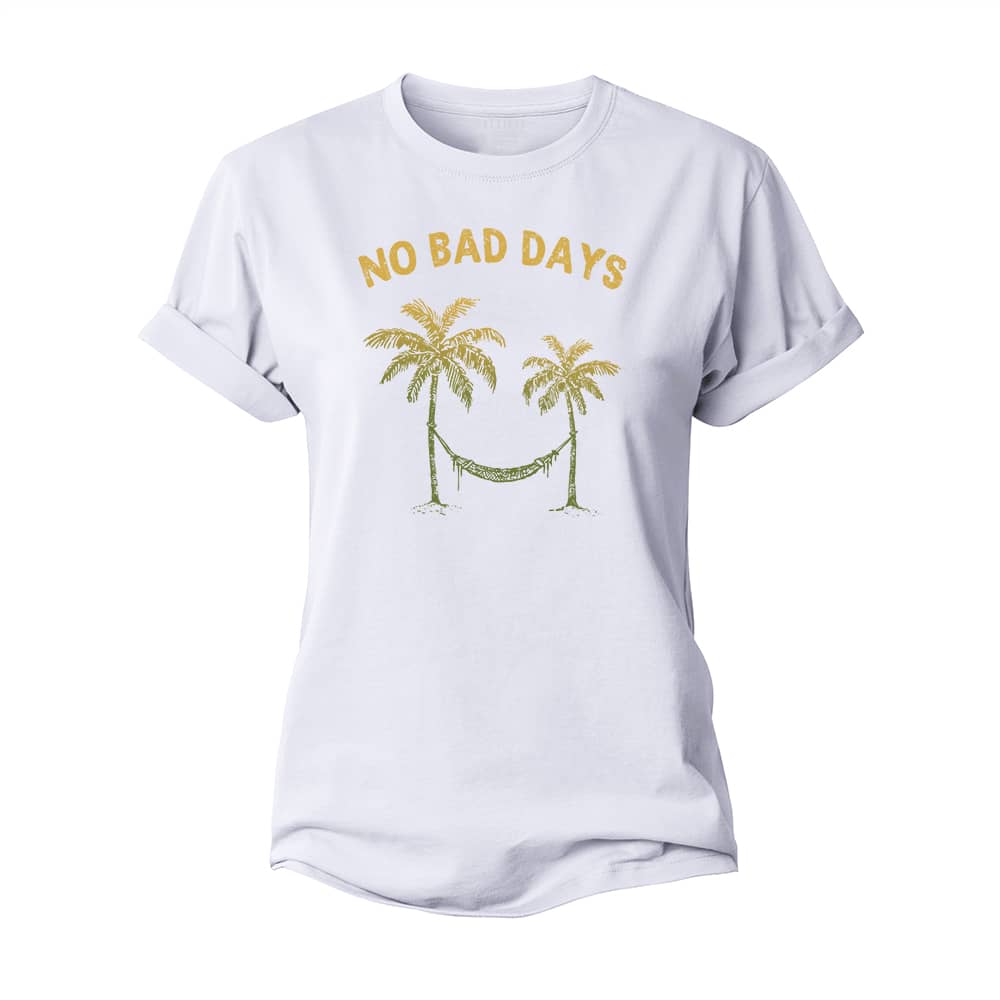 No Bad Days Women's Cotton T-Shirt