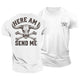 Here Am I Send Me Cotton T-Shirt