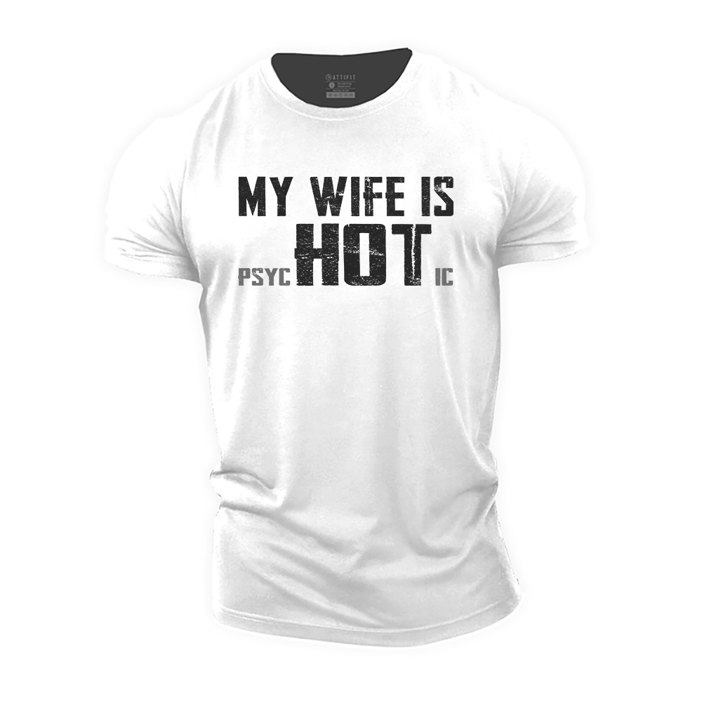 My Wife Is Hot Cotton T-Shirt