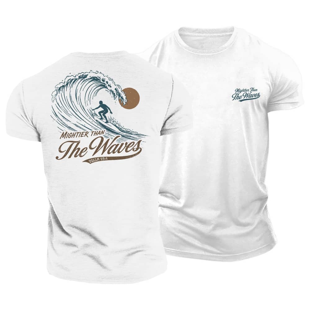 Mightier Than The Waves Cotton T-Shirt