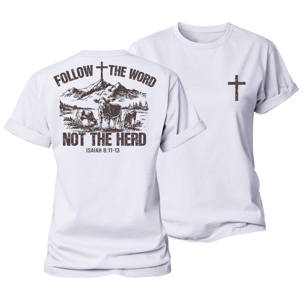 Follow The Word, Not The Herd Women's Cotton T-Shirt