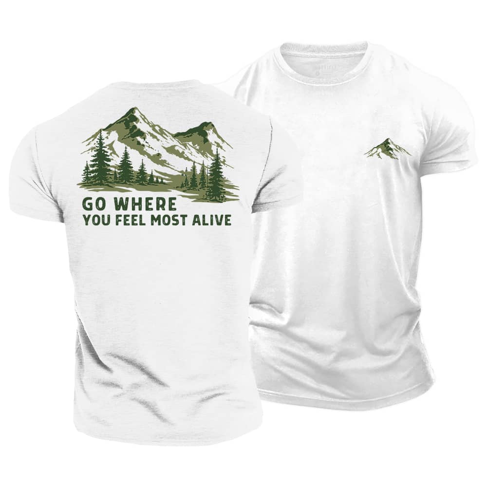 Go Where Alive Cotton T-Shirt