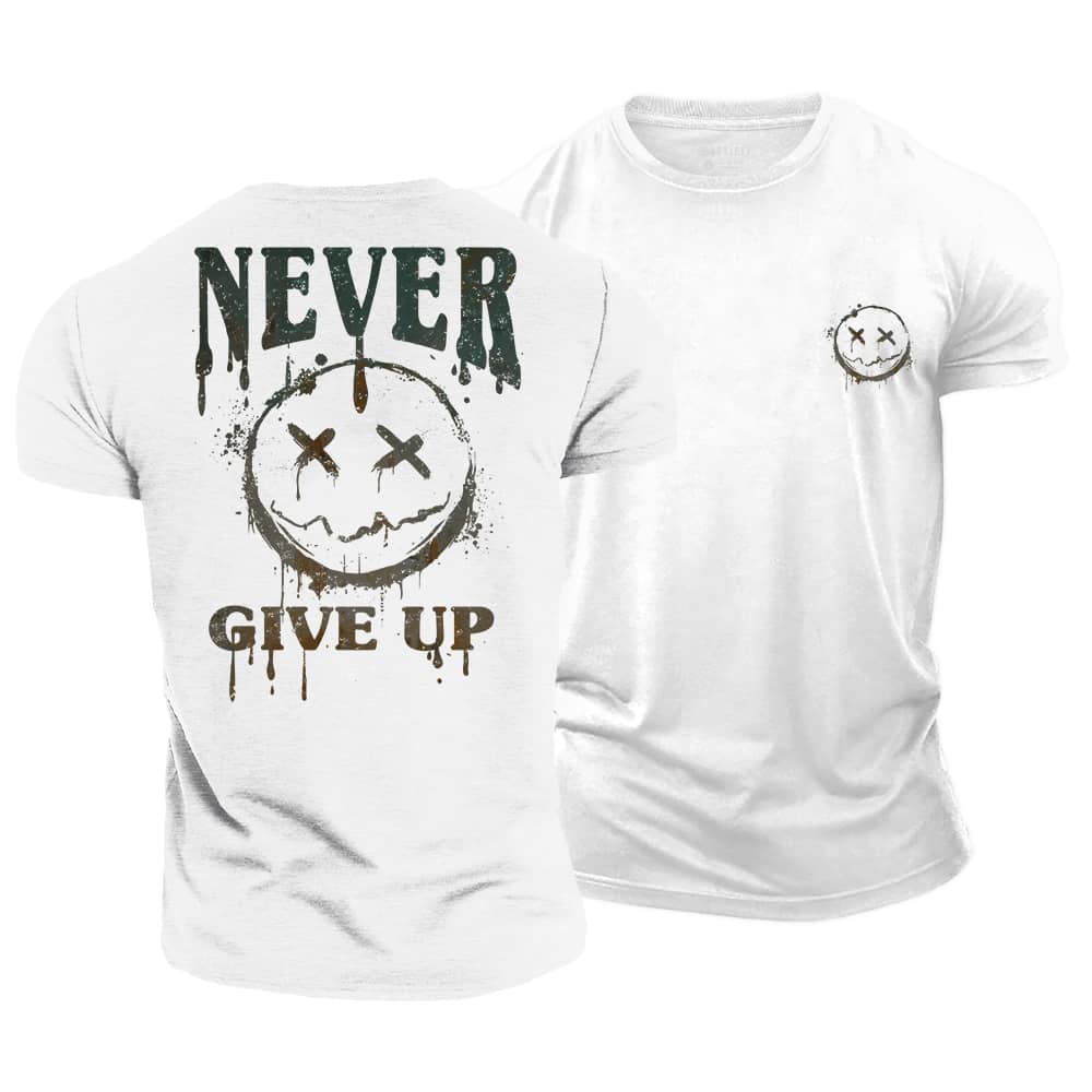 Never Give Up Cotton T-Shirt