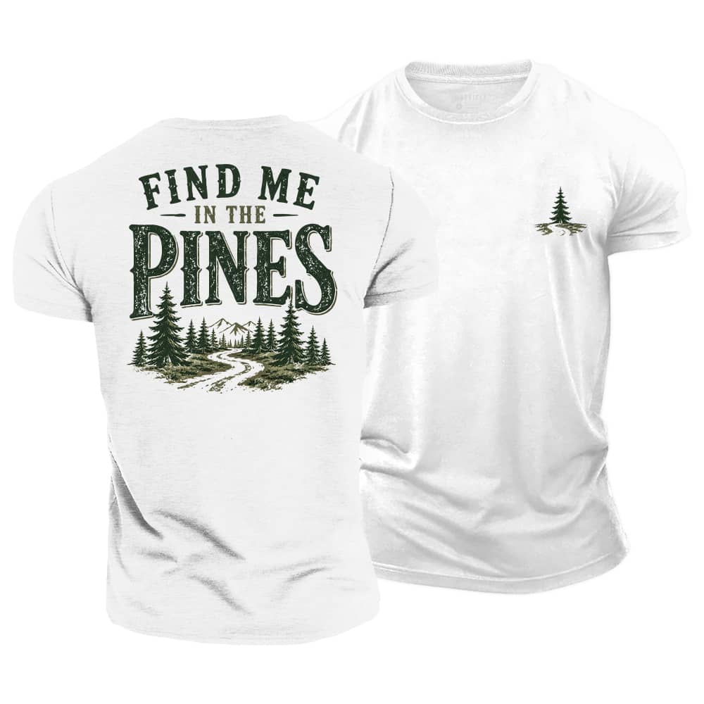 Find Me In The Pines Cotton T-Shirt