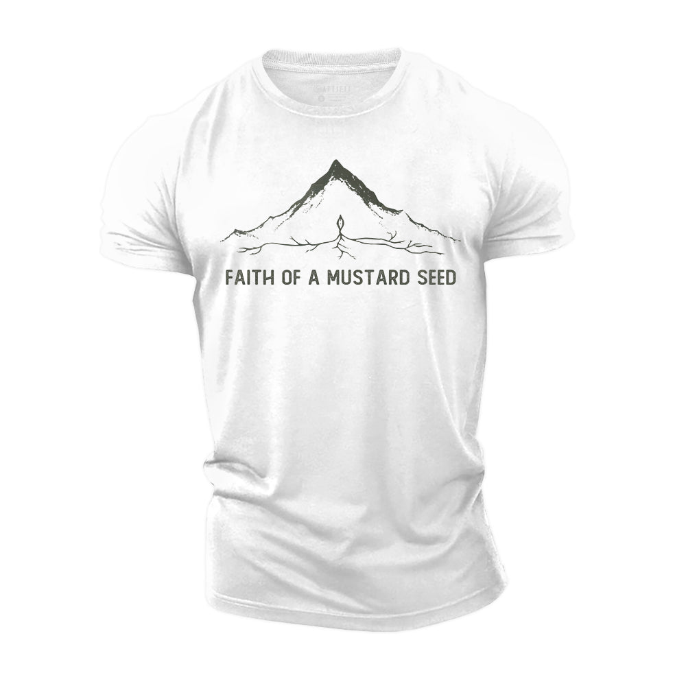Faith Of A Mustard Seed Cotton T-Shirt