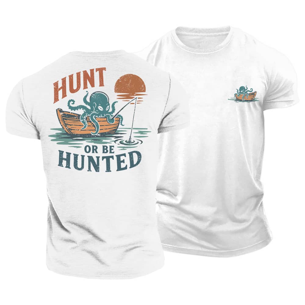 Hunt Or Be Hunted Cotton T-Shirt