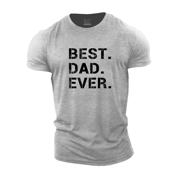 Men's Best Dad Ever Cotton T-shirts